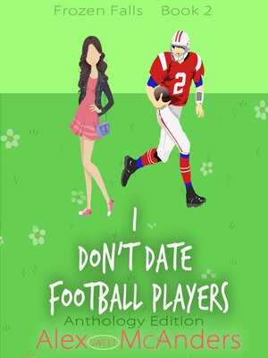 cover image of I Don't Date Football Players